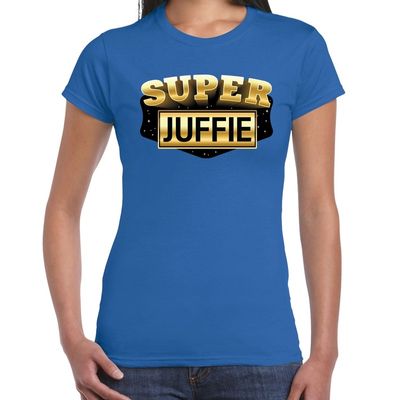 Super Juffie cadeau t-shirt blauw voor dames Super Juffie cadeau t-shirt blauw voor dames