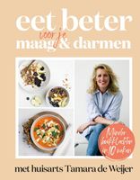 Eet beter voor je maag en darmen met huisarts Tamara de Weijer - Tamara de Weijer - ebook