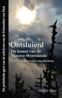 Ontsluierd - De komst van de Nieuwe Wereldorde (Hardback)