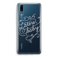 Laters, baby: Huawei P20 Transparant Hoesje