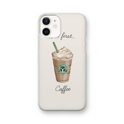 But first coffee: iPhone 12 Transparant Hoesje