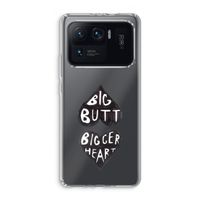 Big butt bigger heart: Xiaomi Mi 11 Ultra Transparant Hoesje