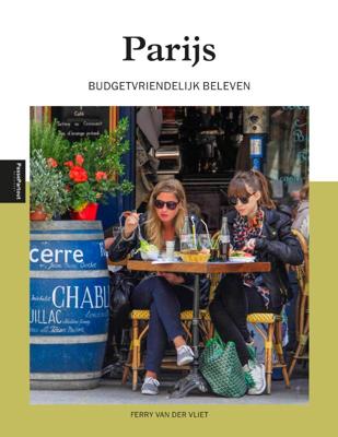 Parijs budgetvriendelijk beleven (Paperback)