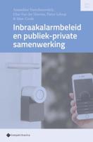 Inbraakalarmbeleid en publiek-private samenwerking (Paperback) Inbraakalarmbeleid en publiek-private samenwerking (Paperback)