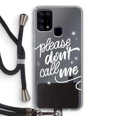 Don't call: Samsung Galaxy M31 Transparant Hoesje met koord