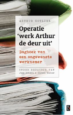 Operatie werk Arthur de deur uit - Arthur Gotlieb - ebook