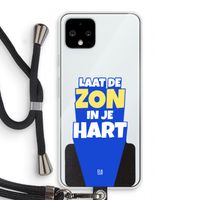 Laat de zon in je hart: Pixel 4 Transparant Hoesje met koord