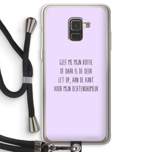 Ochtendhumeur: Samsung Galaxy A8 (2018) Transparant Hoesje met koord