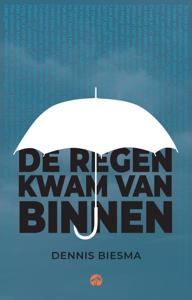 De regen kwam van binnen (Paperback)