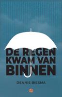 De regen kwam van binnen (Paperback)
