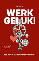 Werkgeluk! (Paperback)