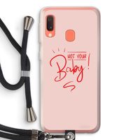 Not Your Baby: Samsung Galaxy A20e Transparant Hoesje met koord