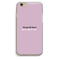 gij moogt er zijn: iPhone 6 / 6S Transparant Hoesje