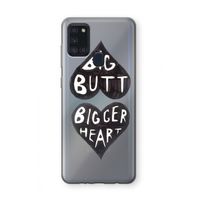 Big butt bigger heart: Samsung Galaxy A21s Transparant Hoesje
