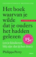 Het boek waarvan je wilde dat je ouders het hadden gelezen - Relaties & Persoonlijke ontwikkeling - Spiritueelboek.nl