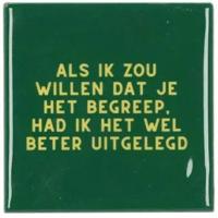 Tegeltje als ik zou willen green 10x10x1 cm - Daan kromhout design