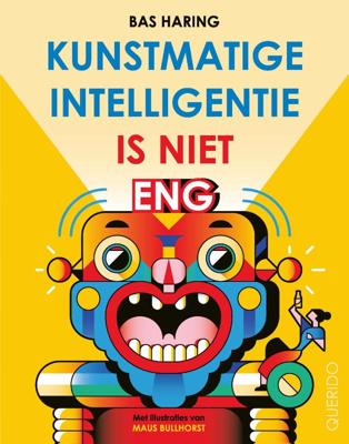 Kunstmatige intelligentie is niet eng (Hardback)