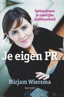 Je eigen PR - Mirjam Wiersma - ebook