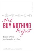 Het Buy Nothing Project - Liesl Clark, Rebecca Rockefeller - ebook