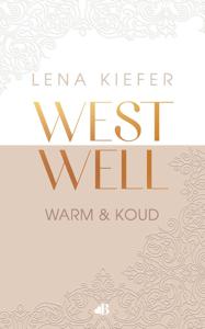 Westwell: warm en koud - Lena Kiefer - ebook