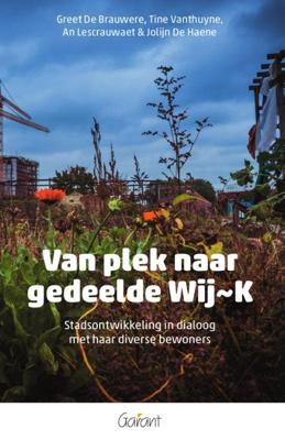 Van plek naar gedeelde Wij~K (Paperback)