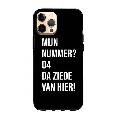 Da ziede van hier - Zwart: iPhone 12 Pro Max Tough Case