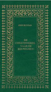 De Christinnereis naar de eeuwigheid - John Bunyan - ebook