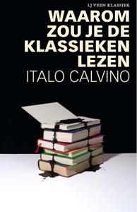 Waarom zou je de klassieken lezen (Paperback)