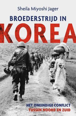 Broederstrijd in Korea - Sheila Miyoshi Jager - ebook