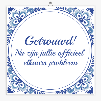 Tekst tegeltje getrouwd