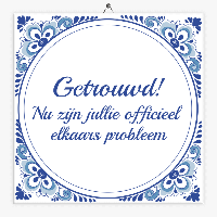 Tekst tegeltje getrouwd