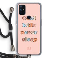 Cool Kids Never Sleep: OnePlus Nord N10 5G Transparant Hoesje met koord Cool Kids Never Sleep: OnePlus Nord N10 5G Transparant Hoesje met koord