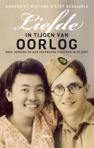 Liefde in tijden van oorlog - Annegriet Wietsma, Stef Scagliola - ebook