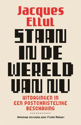 Staan in de wereld van nu (Paperback)