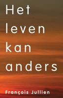 Het leven kan anders - Francois Jullien - ebook - thumbnail