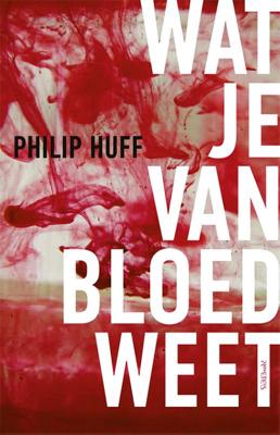 Wat je van bloed weet (Paperback)