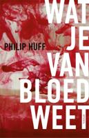 Wat je van bloed weet (Paperback)