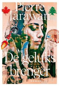 De geluksbrenger - Pierre Jarawan - ebook