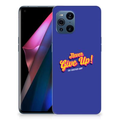 OPPO Find X3 | X3 Pro | Siliconen hoesje | met naam Never Give Up