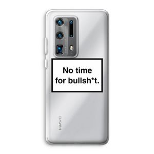 No time: Huawei P40 Pro Plus Transparant Hoesje