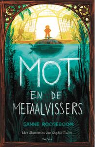 Mot en de metaalvissers - Sanne Rooseboom - ebook