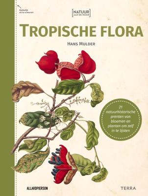 Natuur aan de muur - Tropische Flora (Paperback)