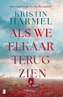 Als we elkaar terugzien - Kristin Harmel - ebook