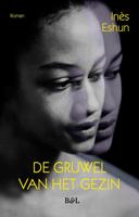 De gruwel van het gezin - Inès Eshun - ebook