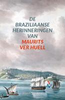 De Braziliaanse herinneringen van Maurits Ver Huell (Paperback)