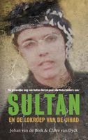 Sultan en de lokroep van de jihad - Johan van de Beek, Claire van Dyck - ebook