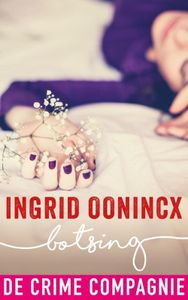 Botsing - Ingrid Oonincx - ebook