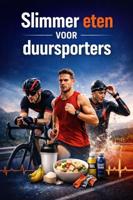 Slimmer Eten voor Duursporters - Thom Westera - ebook