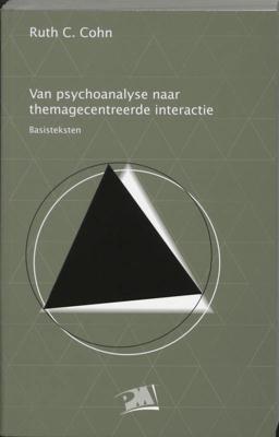 Van psychoanalyse naar themagecentreerde interactie (Paperback)