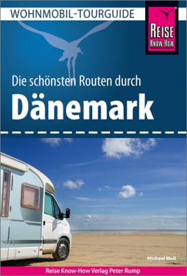 Campergids Wohnmobil-Tourguide Dänemark - Denemarken | Reise Know-How Verlag